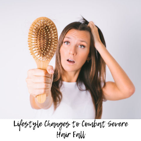 Lifestyle Changes to Combat Severe Hair Fall