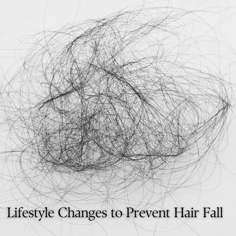 Lifestyle Changes to Prevent Hair Fall