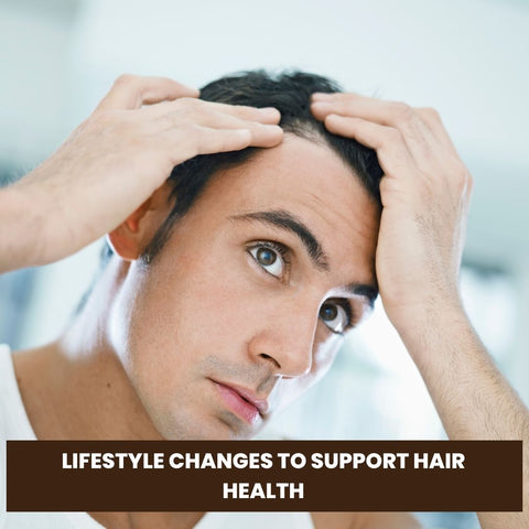 Lifestyle Changes to Support Hair Health