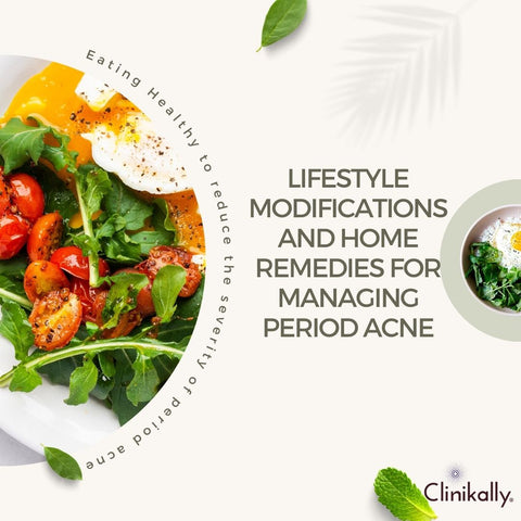 Lifestyle modifications and home remedies for managing period acne