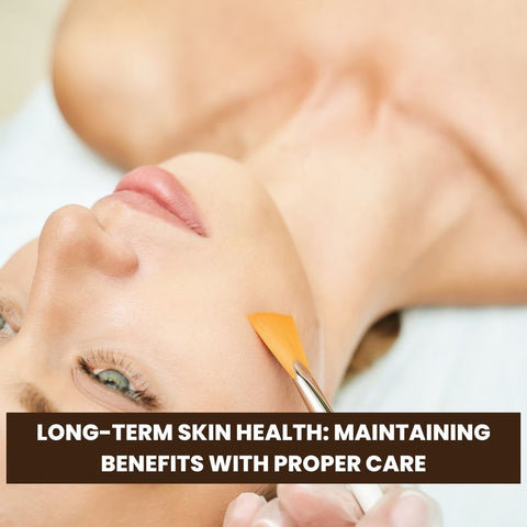 Long-Term Skin Health: Maintaining Benefits with Proper Care