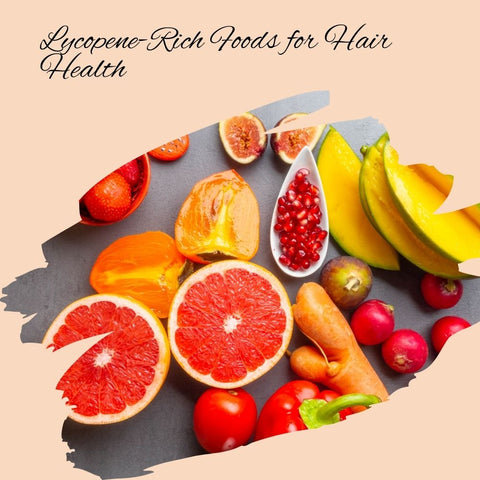 Lycopene-Rich Foods for Hair Health