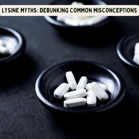 Lysine Myths: Debunking Common Misconceptions