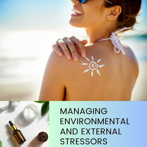 Managing Environmental and External Stressors
