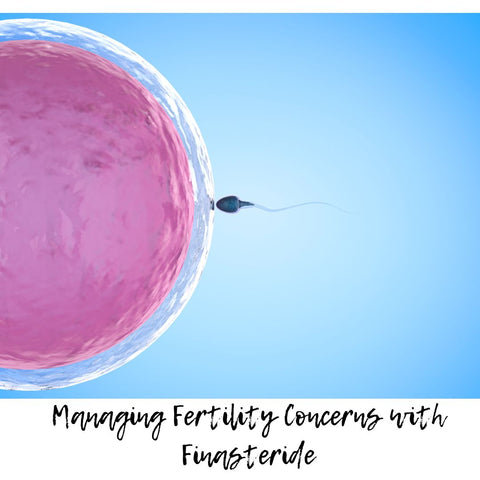 Managing Fertility Concerns with Finasteride