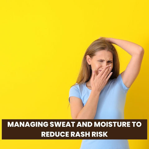 Managing Sweat and Moisture to Reduce Rash Risk