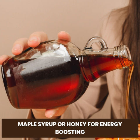 Maple Syrup or Honey for Energy Boosting