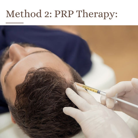 Method 2: PRP Therapy: Utilizing Platelet-Rich Plasma for Hair Restoration