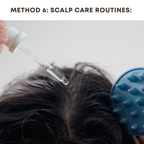 Method 6: Scalp Care Routines: Promoting a Healthy Environment for Hair Growth