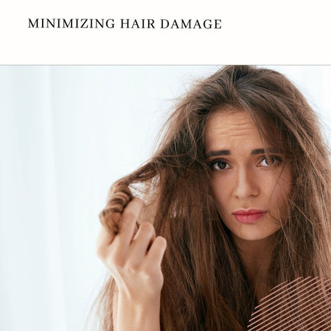 Minimizing Hair Damage