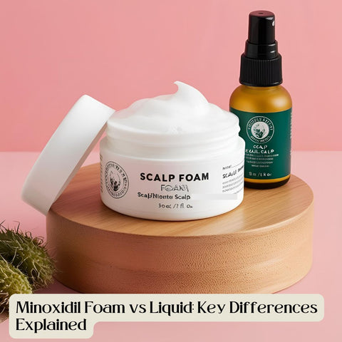 Minoxidil Foam vs Liquid: Key Differences Explained
