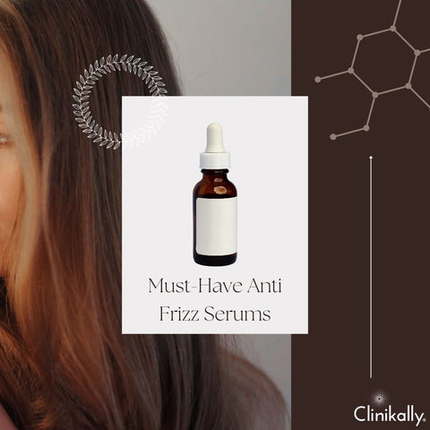 Must-Have Anti Frizz Serums