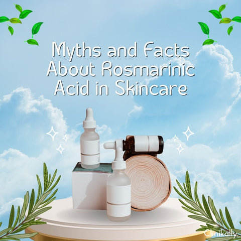 Myths and Facts About Rosmarinic Acid in Skincare