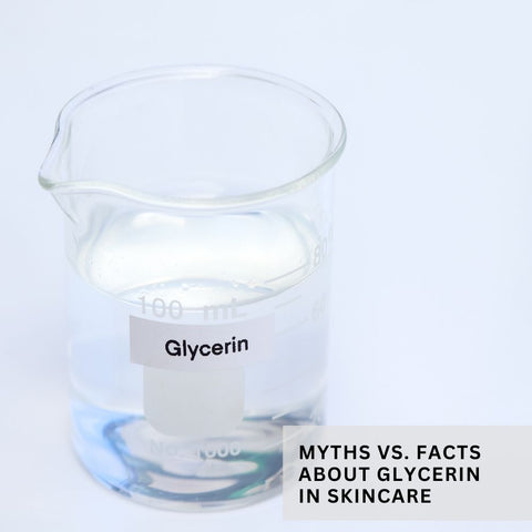 Myths vs. Facts about glycerin in skincare