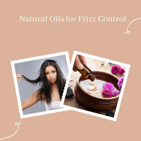 Natural Oils for Frizz Control