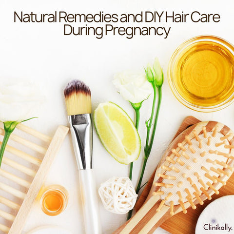 Natural Remedies and DIY Hair Care During Pregnancy