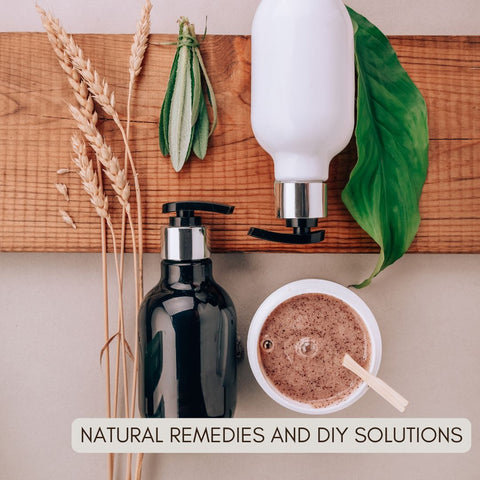 Natural Remedies and DIY Solutions