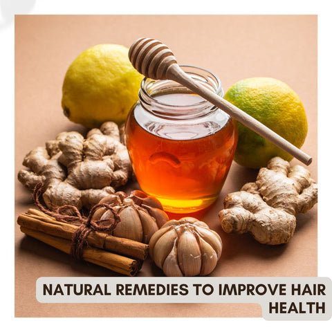 Natural Remedies to Improve Hair Health