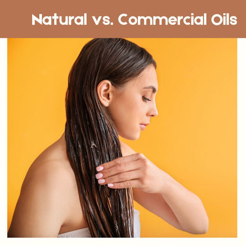 Natural vs. Commercial Oils
