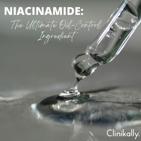 Niacinamide: The Ultimate Oil-Control Ingredient