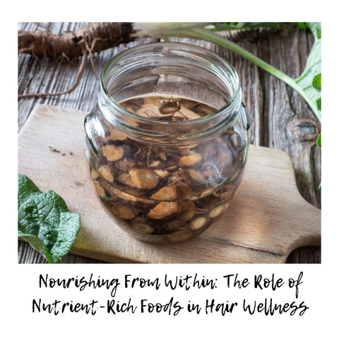 Nourishing From Within: The Role of Nutrient-Rich Foods in Hair Wellness