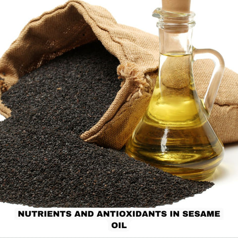 Nutrients and Antioxidants in Sesame Oil