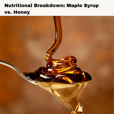 Nutritional Breakdown: Maple Syrup vs. Honey
