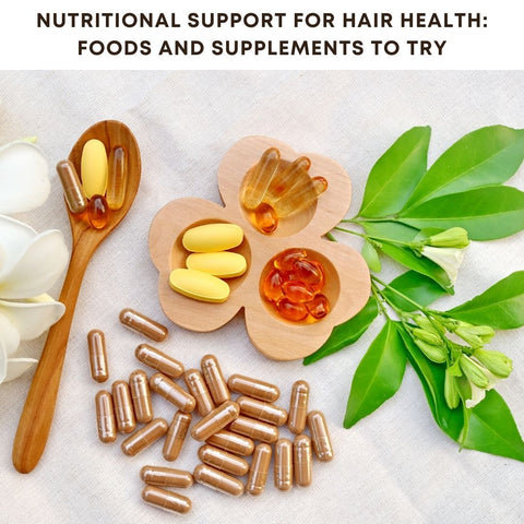 Nutritional Support for Hair Health: Foods and Supplements to Try