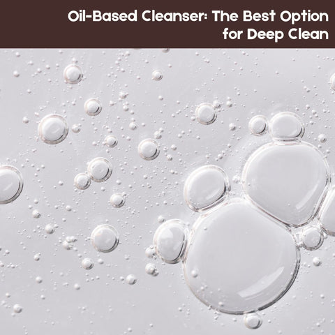 Oil-Based Cleanser: The Best Option for Deep Clean