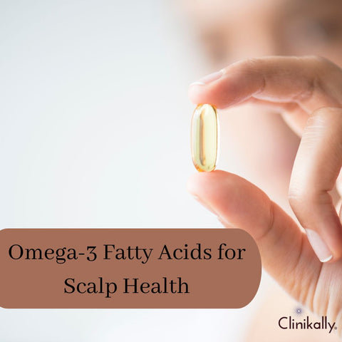 Omega-3 Fatty Acids for Scalp Health