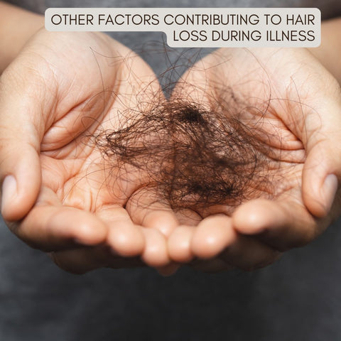 Other Factors Contributing to Hair Loss During Illness