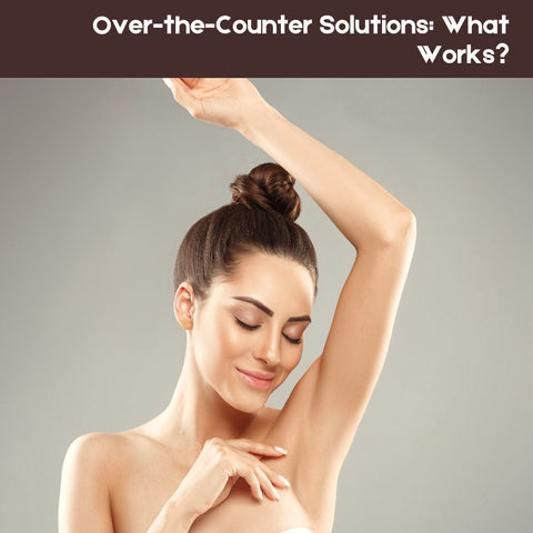 Over-the-Counter Solutions: What Works?
