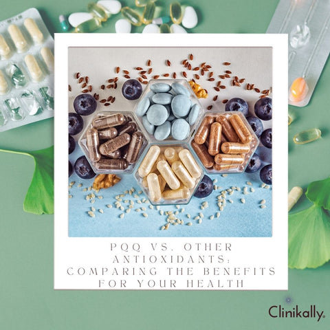 PQQ vs. Other Antioxidants: Comparing the Benefits for Your Health