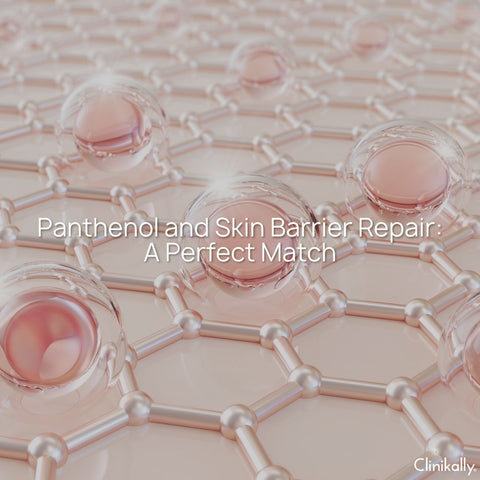 Panthenol and Skin Barrier Repair: A Perfect Match
