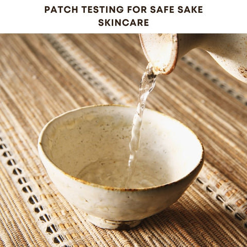 Patch Testing for Safe Sake Skincare