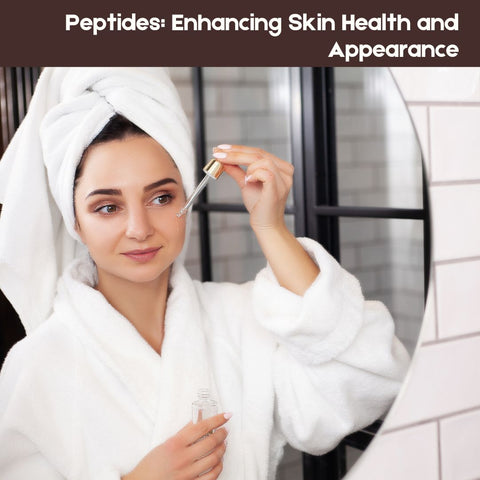 Peptides: Enhancing Skin Health and Appearance