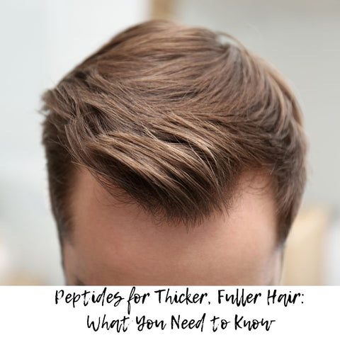 Peptides for Thicker, Fuller Hair: What You Need to Know