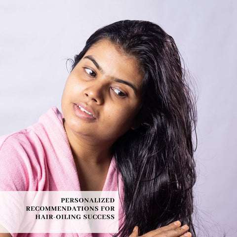 Personalized Recommendations for Hair-Oiling Success