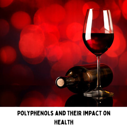 Polyphenols and Their Impact on Health