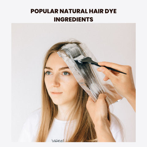 Popular Natural Hair Dye Ingredients