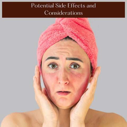 Potential Side Effects and Considerations