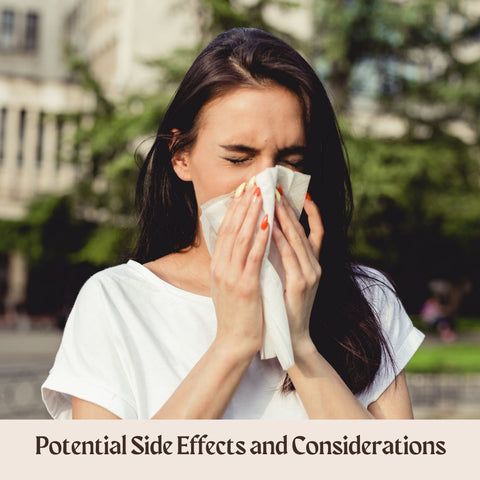 Potential Side Effects and Considerations