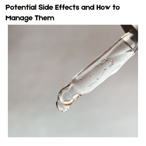 Potential Side Effects and How to Manage Them