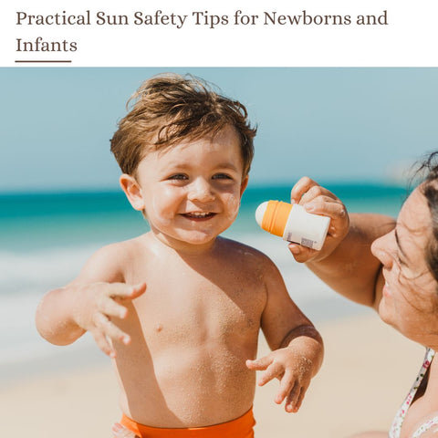 Practical Sun Safety Tips for Newborns and Infants