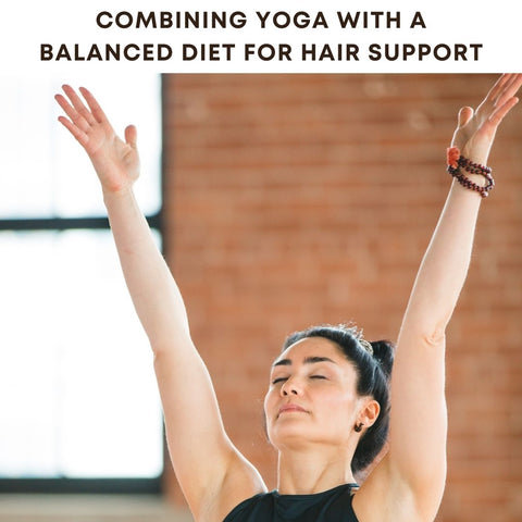 Combining Yoga With a Balanced Diet for Hair Support