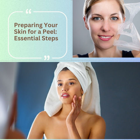 Preparing Your Skin for a Peel: Essential Steps