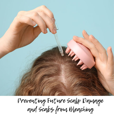 Preventing Future Scalp Damage and Scabs from Bleaching