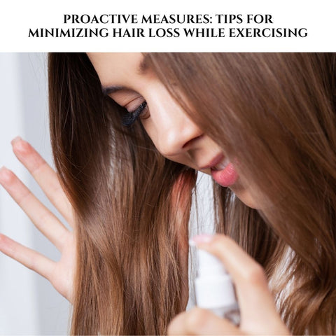 Proactive Measures: Tips for Minimizing Hair Loss While Exercising