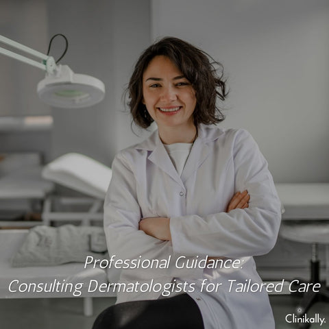 Professional Guidance: Consulting Dermatologists for Tailored Care