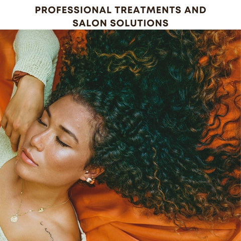 Professional Treatments and Salon Solutions